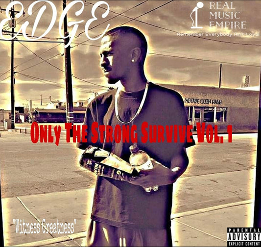 Only The Strong Survive Vol. 1
